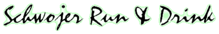 Schwojer Run & Drink